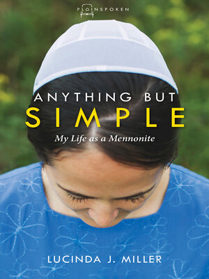 cover image of Anything But Simple: My Life as a Mennonite